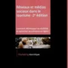 Réseaux et médias sociaux dans le tourisme. Comment développer sa visibilité et optimiser sa présence en ligne ? 2e édition, Atout France