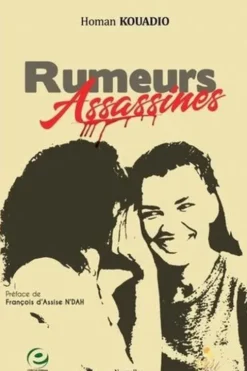 Rumeurs assassines, Homan Kouadio