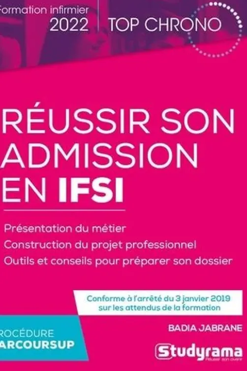 Réussir son admission en IFSI. Edition 2022, Badia Jabrane