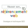 Réussir son référencement web. Stratégie et techniques SEO, Edition 2020-2021, Olivier Andrieu