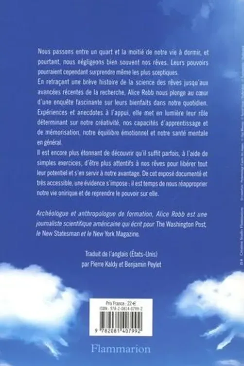 Rêver. Prenez le pouvoir sur vos rêves et transformez votre vie, Alice Robb