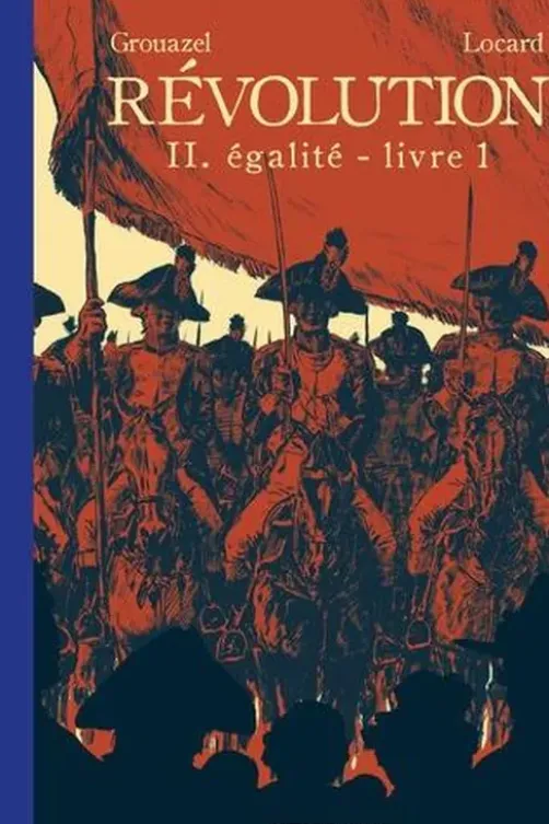 Révolution Tome 2 : Egalité. Livre 1, Florent Grouazel