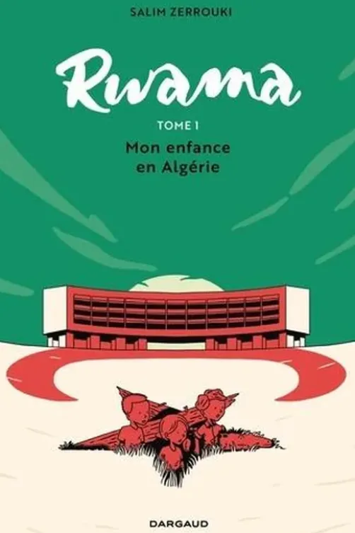 Rwama Tome 1 : Mon enfance en Algérie, Salim Zerrouki