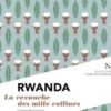 Rwanda. La revanche des mille collines, 2e édition, Colette Braeckman