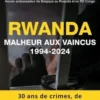 Rwanda. Malheur aux vaincus (1994-2024) - 30 ans de crime, de manipulations et d'injustice couverts par l'Occident, Patrick Mbeko