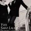 Saint Laurent, l'homme couleur de temps, Fiona Levis