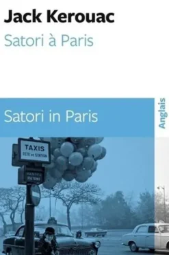 Satori à Paris. Edition bilingue français-anglais, Jack Kerouac