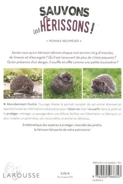 Sauvons les hérissons ! Protéger et accueillir les hérissons au jardin, Monika Neumeier