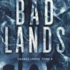 Savage Lands Tome 4 : Bad Lands, Stacey Marie Brown