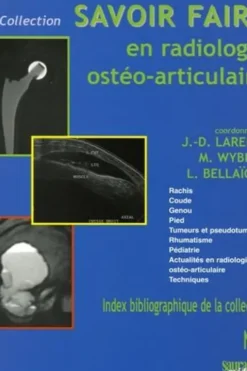 Savoir-faire en radiologie ostéo-articulaire, LARED/WYBI/BELL