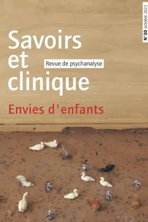 Savoirs et clinique N° 30 : Envies d'enfants, Geneviève Morel