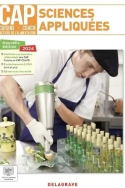 Sciences appliquées 1re et 2e années CAP Cuisine - CSHCR, Métiers de l’alimentation. Edition 2024, Catherine Armagnac