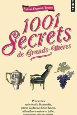 1001 secrets de grands-mères, Sylvie Dumon-Josset