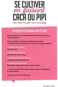 Se cultiver en faisant caca ou pipi (ou tout ce que vous voulez). Edition 2026, Julien Duménil