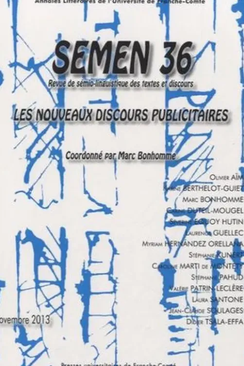 Semen N° 36, novembre 2013 : Les nouveaux discours publicitaires, Marc Bonhomme