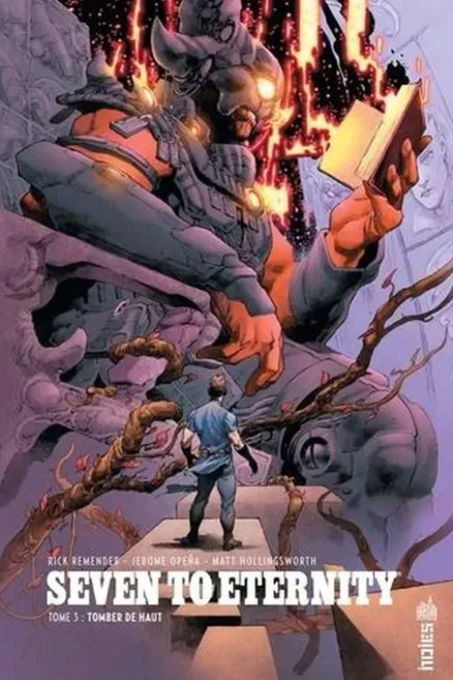 Seven to Eternity Tome 3 : Tomber de haut, Rick Remender