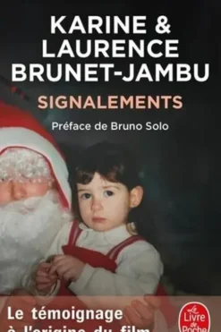 Signalements. Le combat de Laurence pour sauver sa nièce Karine de la violence de ses parents, Laurence Brunet-Jambu