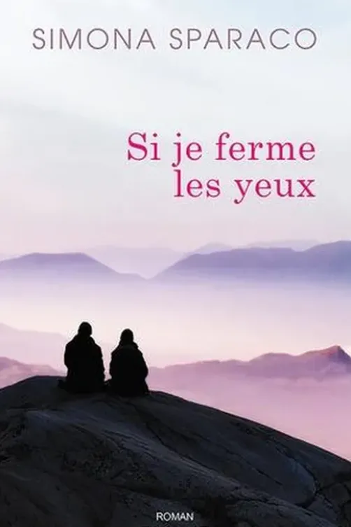 Si je ferme les yeux, Simona Sparaco