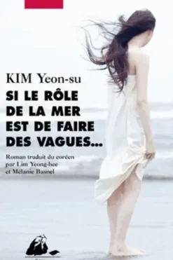 Si le rôle de la mer est de faire des vagues..., Yeon-su KIM