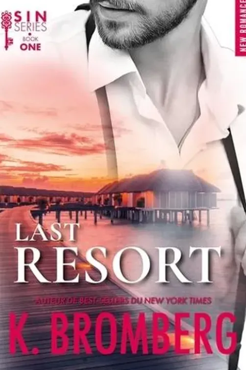 S.I.N. Tome 1 : Last Resort, K. Bromberg