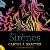 Sirènes. Cartes à gratter et à détacher. Avec 1 stylet, Marabout