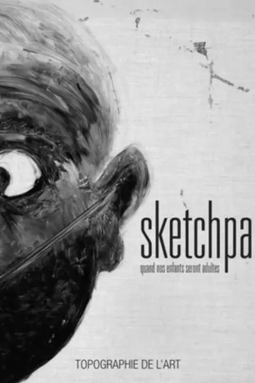 Sketchpad. Quand nos enfants seront adultes, Barbara Polla