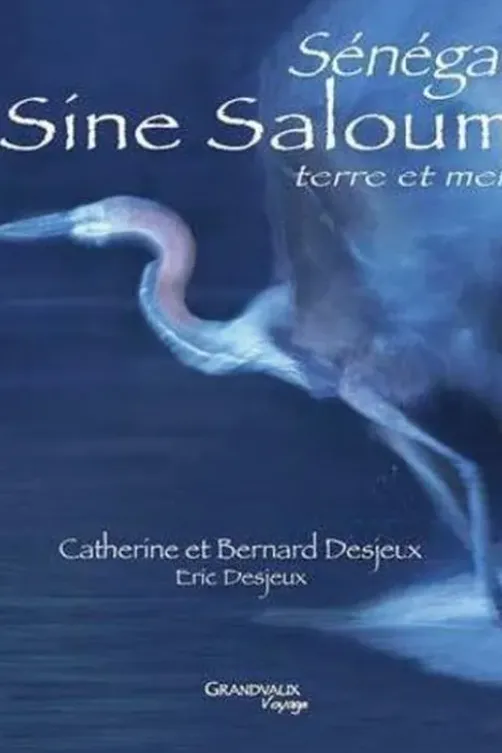 Sénégal. Sine Saloum. Terre et mer, avec 1 DVD, Catherine Desjeux
