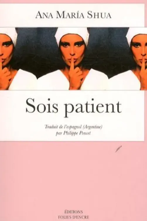 Sois patient, Ana María Shua