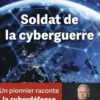 Soldat de la cyberguerre, Arnaud Coustillière