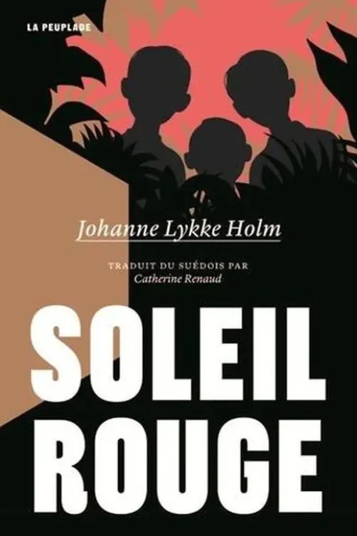Soleil rouge, Johanne Lykke Holm