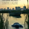 Sombre lagune, Antoine Glaser