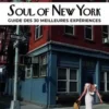 Soul of New York. Guide des 30 meilleures expériences, Tarajia Morell