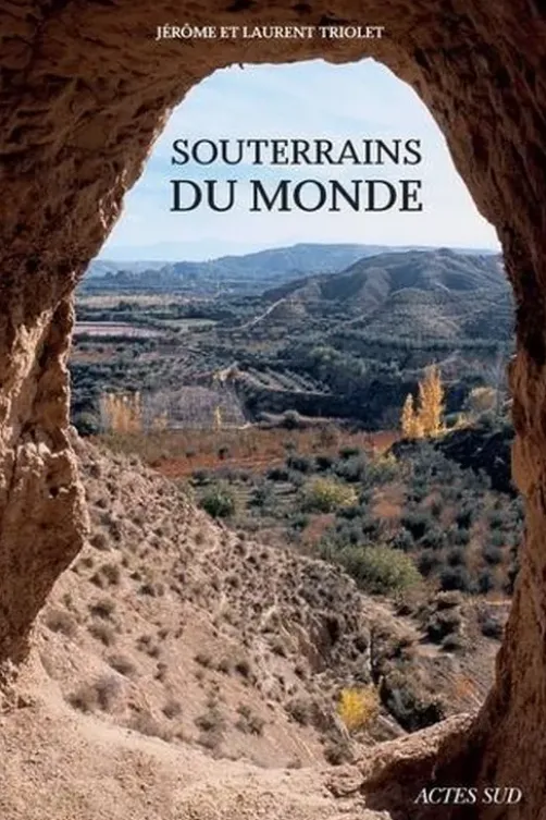 Souterrains du monde, Jérôme Triolet