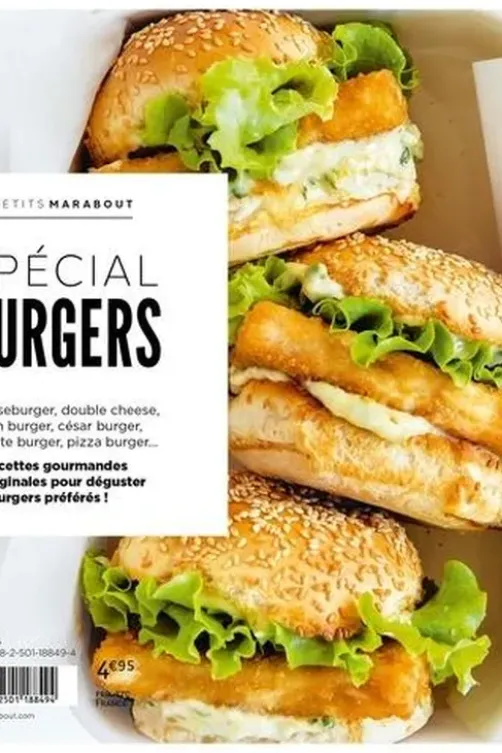 Spécial Burger. 70 recettes testées pour vous !, Orathay Souksisvanh
