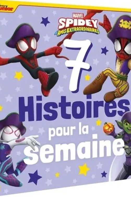 Spidey et ses amis extraordinaires. 7 histoires pour la semaine, Emmanuelle Caussé