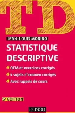 Statistique descriptive. 5e édition, Jean-Louis Monino