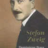 Stefan Zweig. L'ami blessé, Edition collector, Dominique Bona