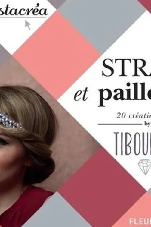 Strass et paillettes. 20 créations DIY, Tiboudnez