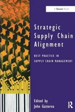 Strategic Supply Chain Alignement, John-L Gattorna