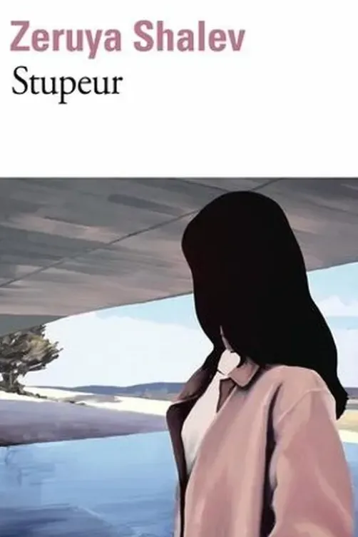 Stupeur, Zeruya Shalev