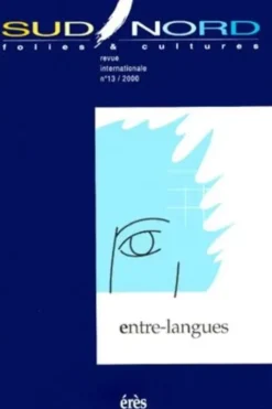 Sud/Nord n° 13 2000 : Entre-langues, Collectif