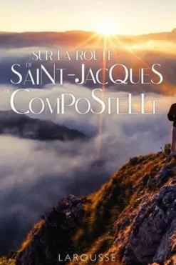 Sur la route de Saint-Jacques-de-Compostelle, Carine Girac-Marinier