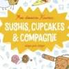 Sushis, cupcakes & compagnie étape par étape, Mayumi Jezewski