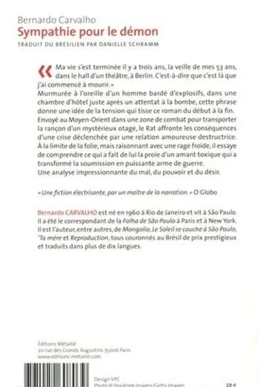 Sympathie pour le démon, Bernardo Carvalho