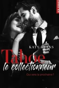 Tahoe, le collectionneur, Katy Evans