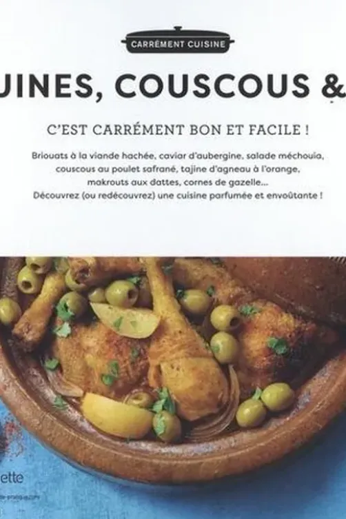 Tajines, couscous & co. 100 recettes marocaines, Maya Barakat-Nuq