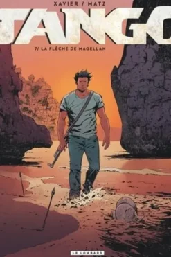 Tango Tome 7 : La flèche de Magellan, Philippe Xavier