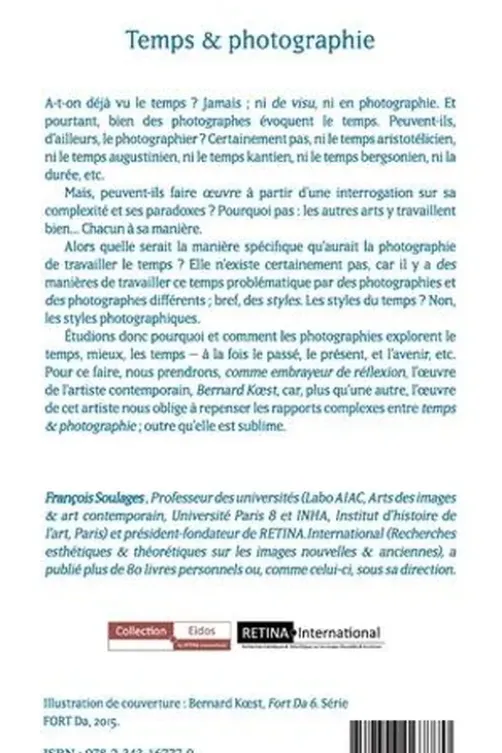 Temps & photographie. A partir de Bernard Koest, François Soulages