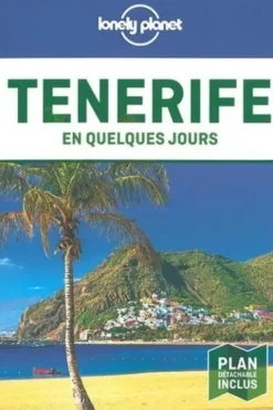 Tenerife en quelques jours. 2e édition. Avec 1 Plan détachable, Lucy Corne