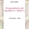 Te souviens-tu de Souliko'o ?: Partie 1 - Jean Failler